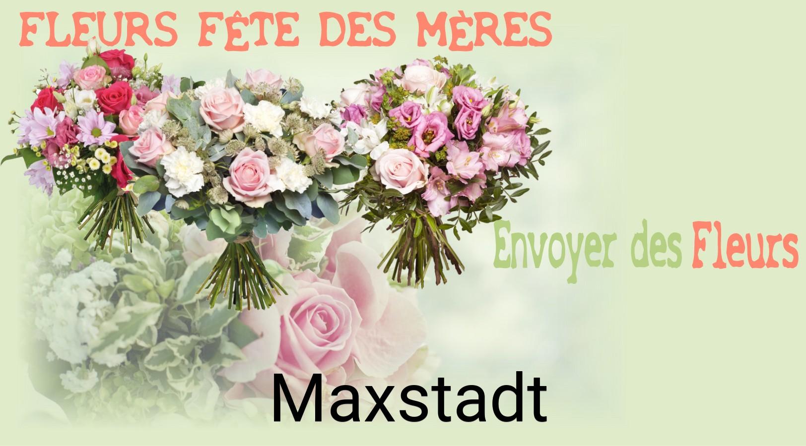 Bouquet de Fête des Mères livré à Maxstadt